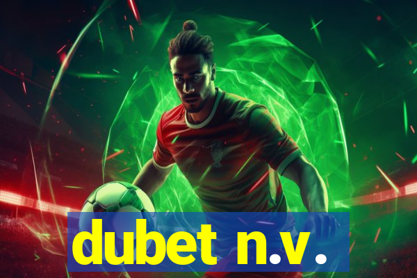 dubet n.v.